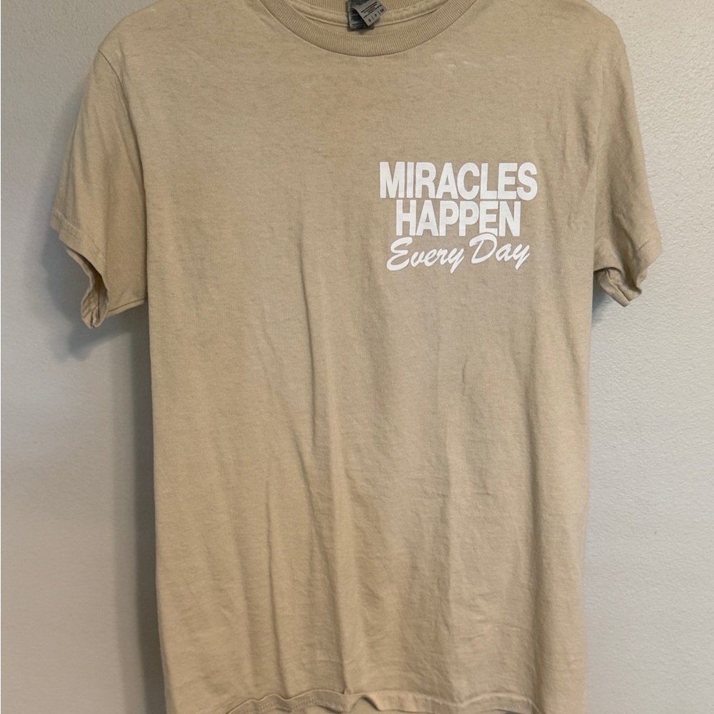 Miracles Happen Everyday Beige T-Shirt